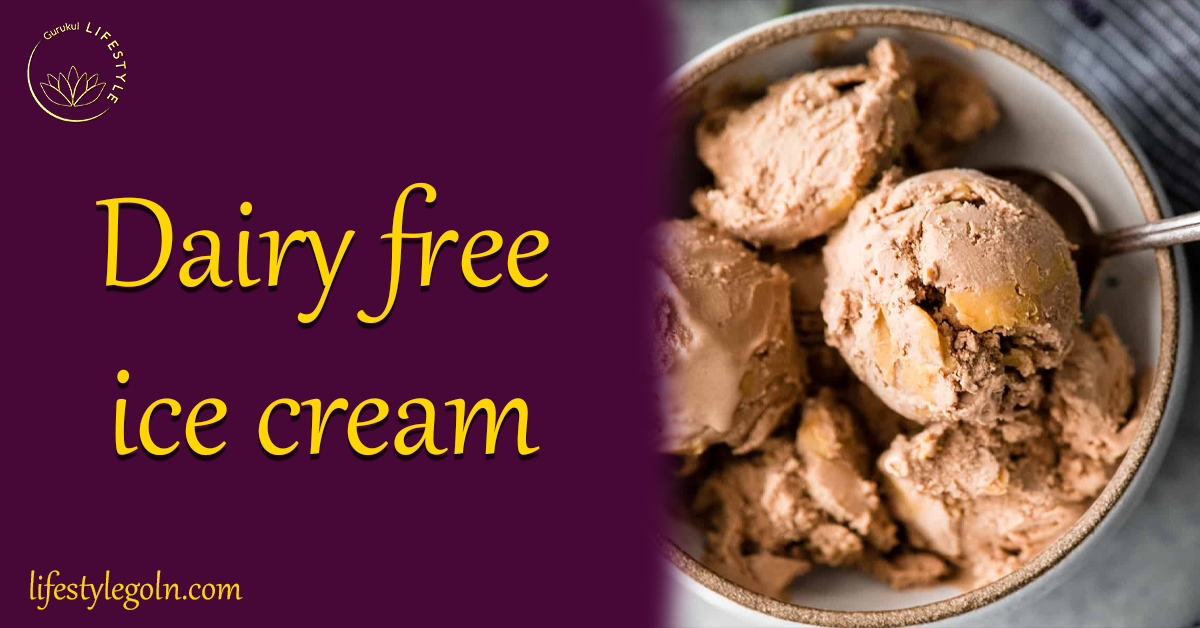 Dairy free ice cream