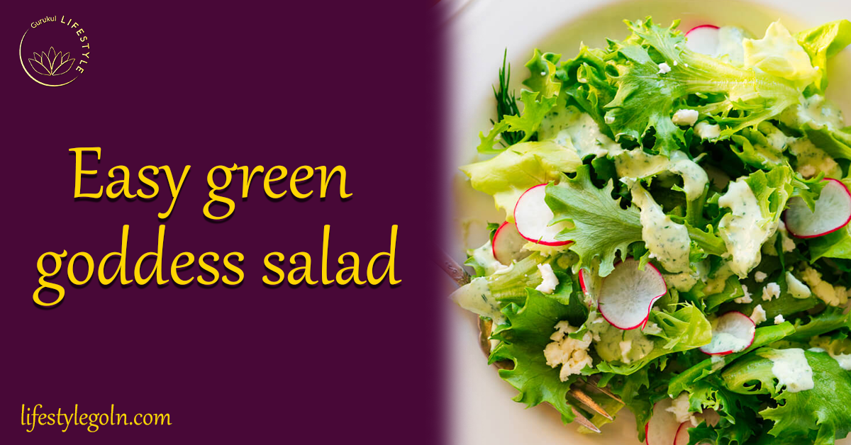 Easy green goddess salad 1 Easy green goddess salad