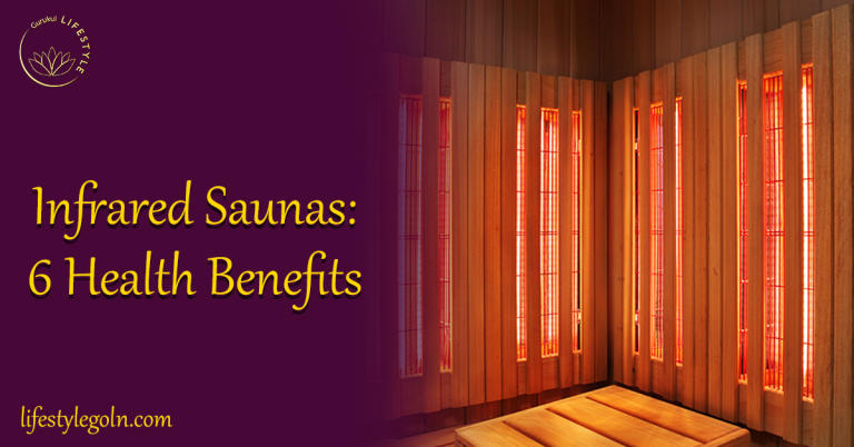Infrared Saunas 6 Health Benefits