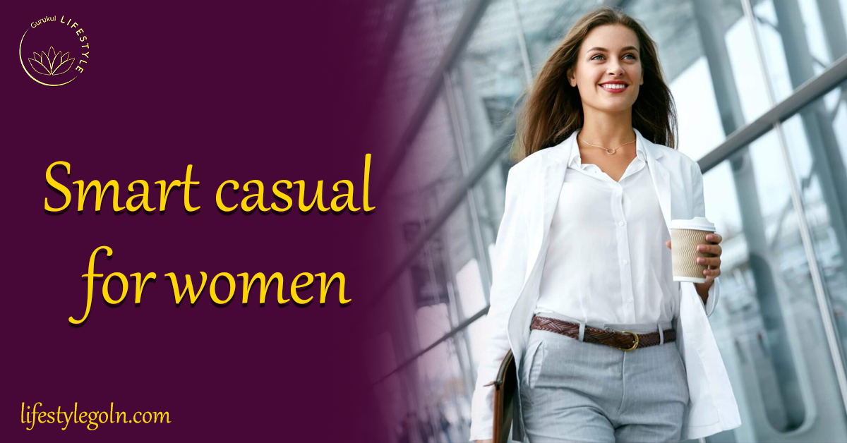 Smart casual for women