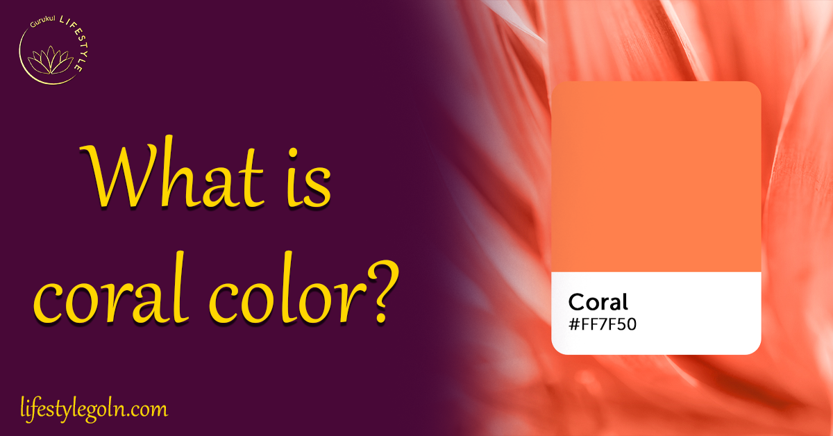 What is coral color